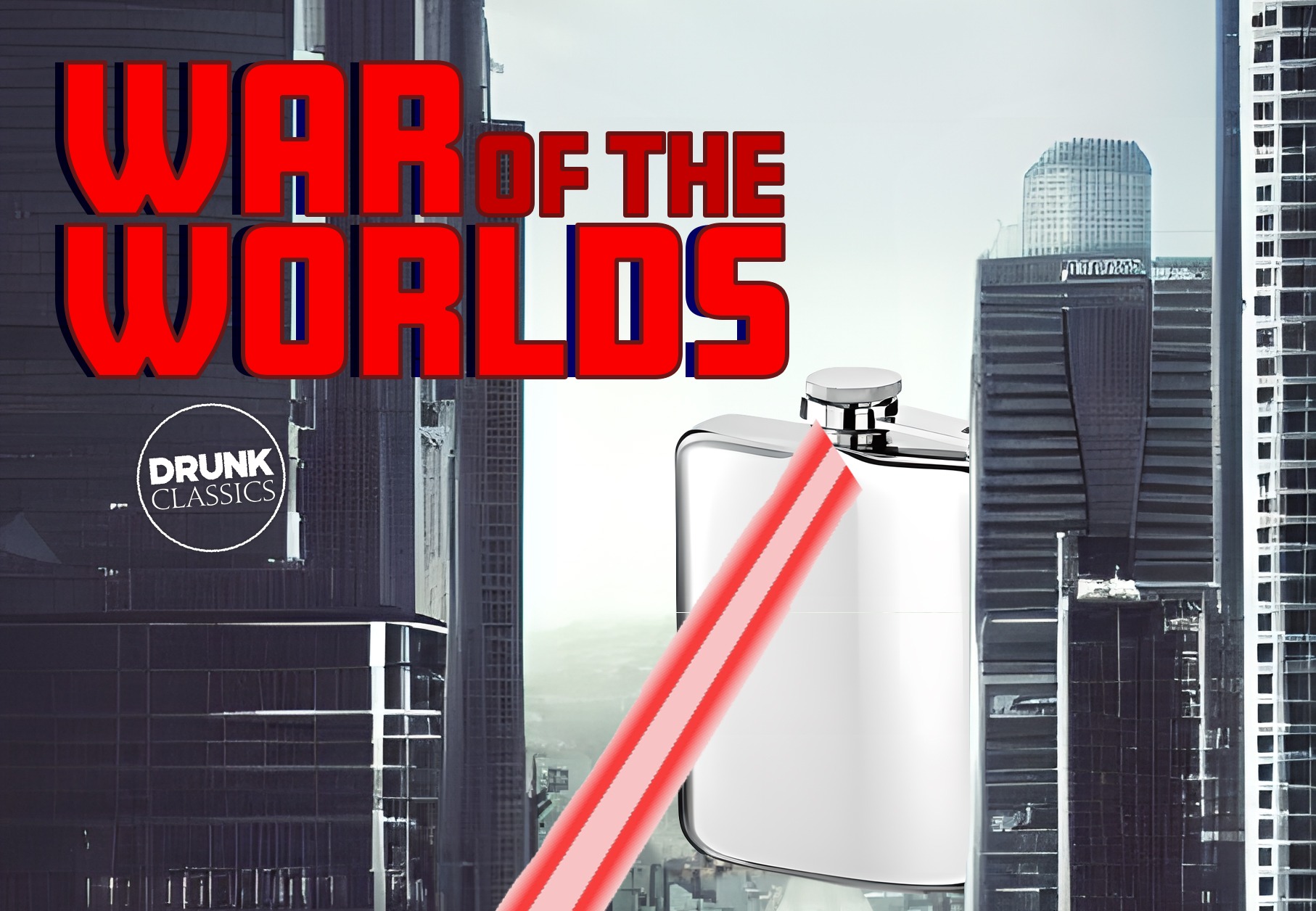 Drunk Classics: War of the Worlds