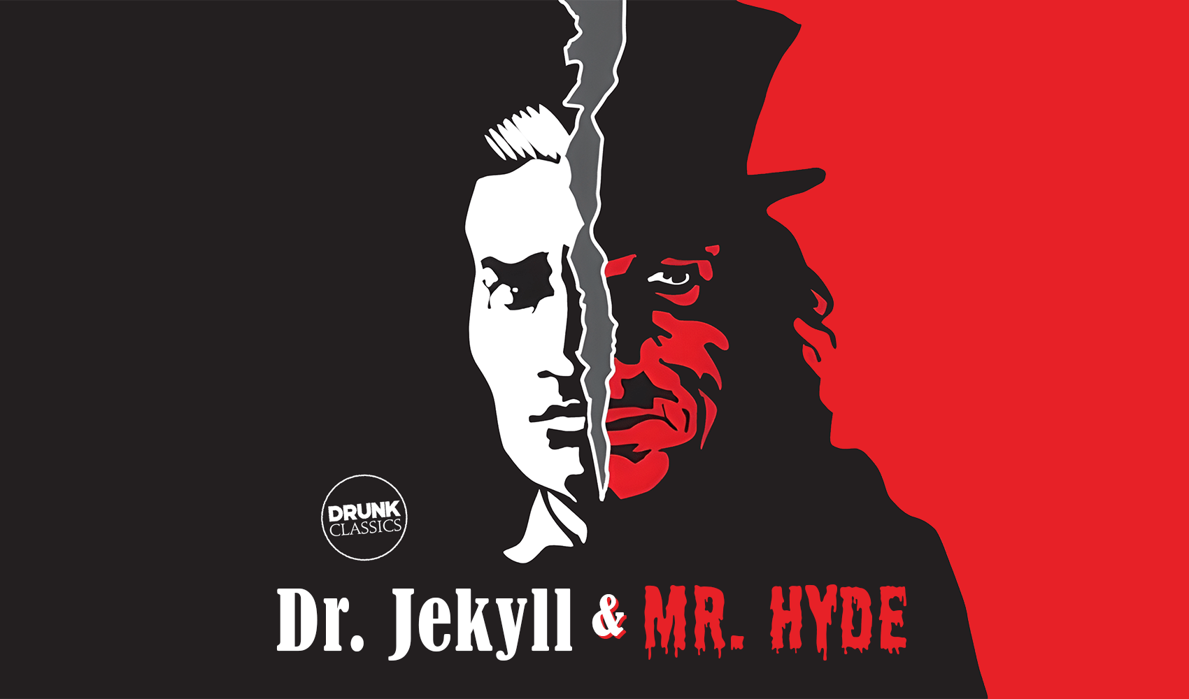 Drunk Classics Halloween: Jekyll and Hyde