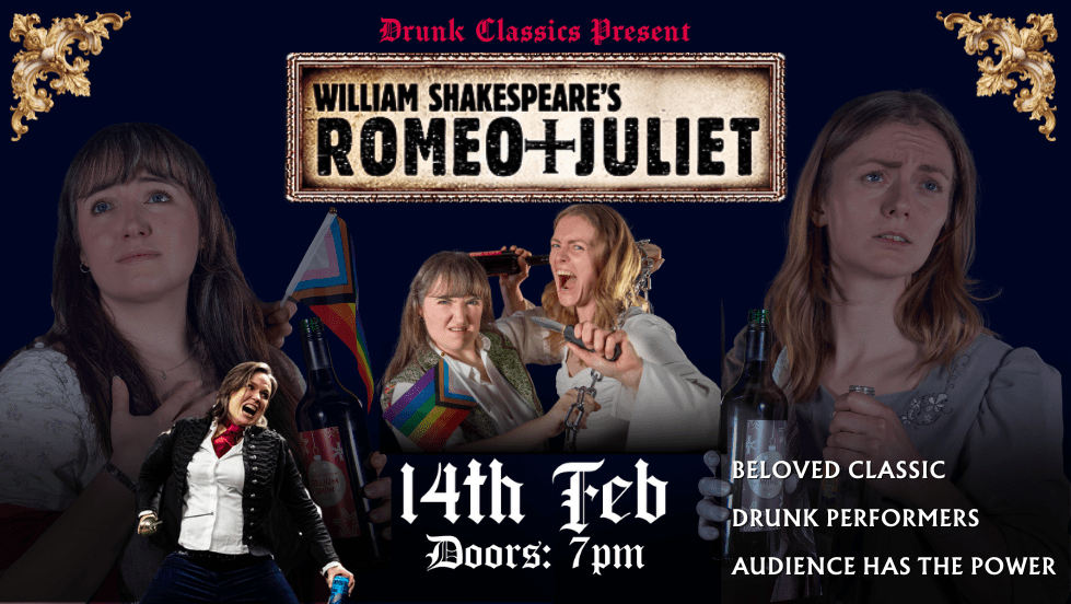 Drunk Queer Classics: Romeo & Juliet